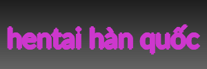 hentai hàn quốc